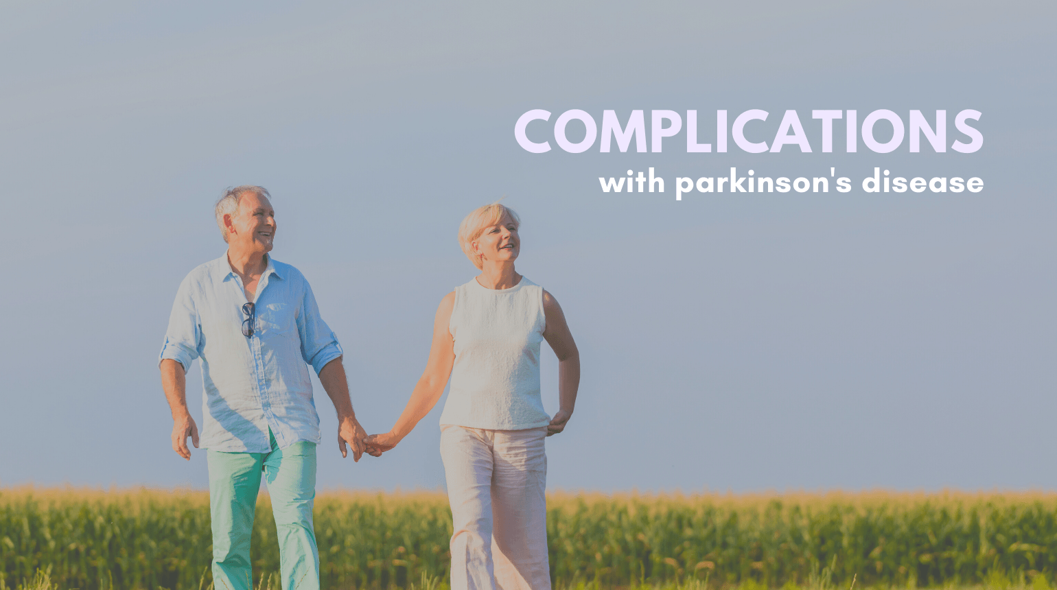 5 Complications that Can Occur with Parkinsons Disease