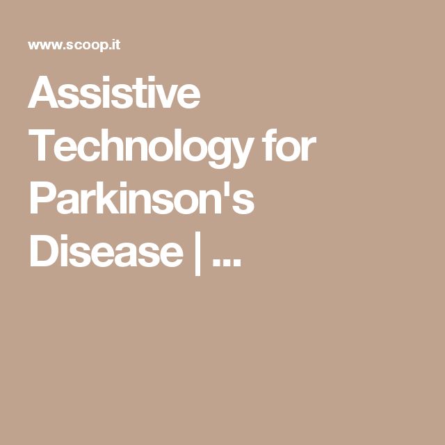 Assistive Technology for Parkinson