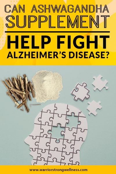 Can Ashwagandha Supplement Help Fight Alzheimers Disease?