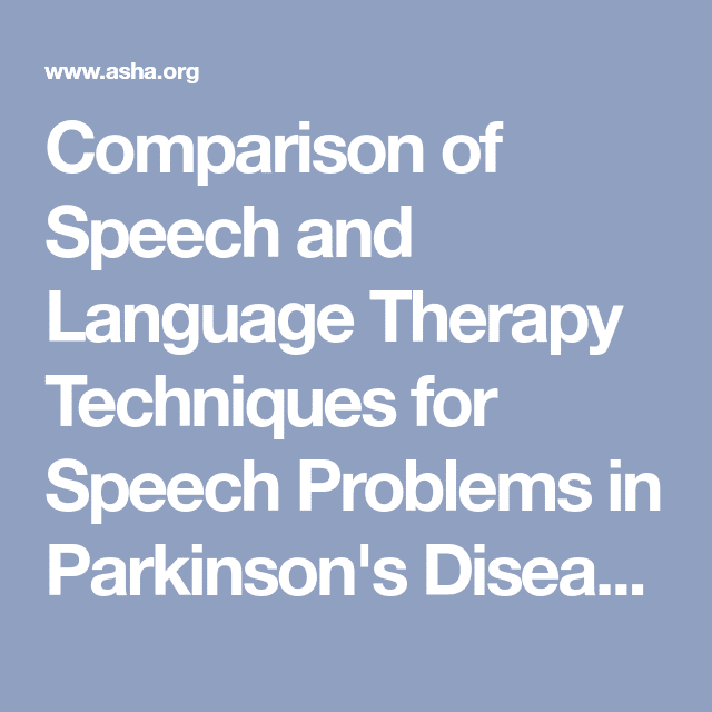 Comparison of Speech and Language Therapy Techniques for Speech ...