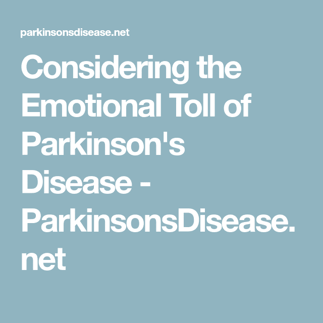 Considering the Emotional Toll of Parkinson