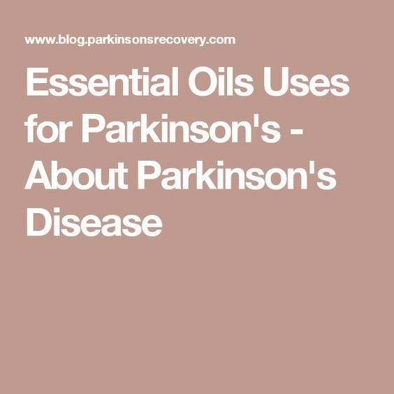 Essential Oils Uses for Parkinson