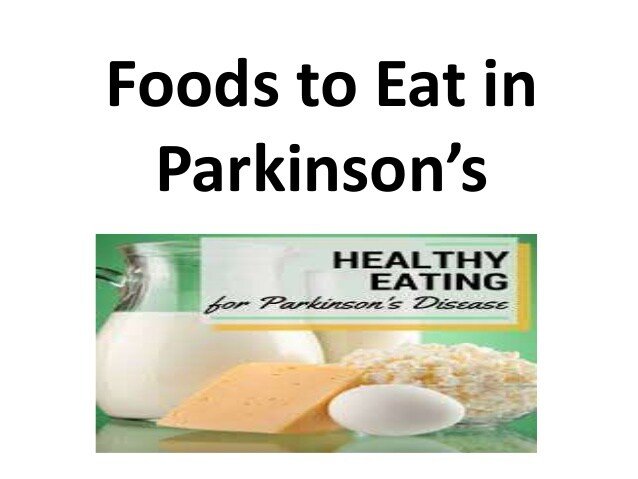 Foods to Eat & Avoid in Parkinson