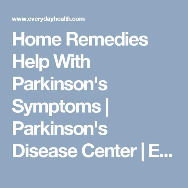 Home Remedies Help With Parkinson