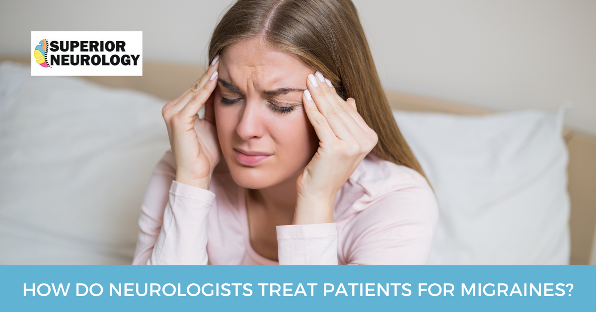 How do Neurologists Treat patients For Migraines ...