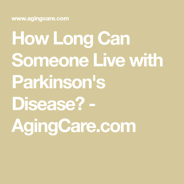 How Long Parkinson Patients Live