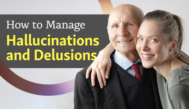 How to Manage Hallucinations and Delusions