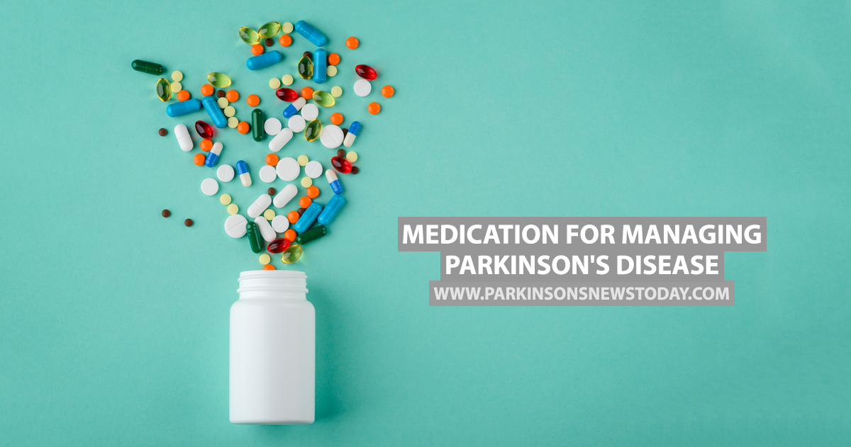 Medication for Managing Parkinson