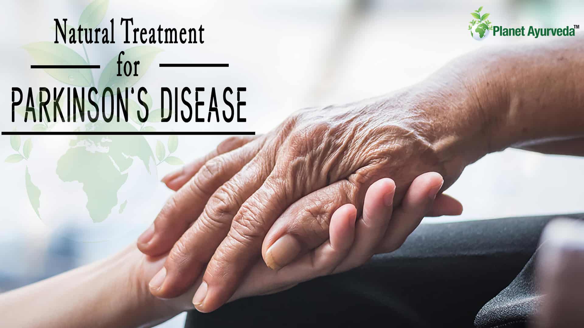 Natural Treatment for Parkinsons Disease