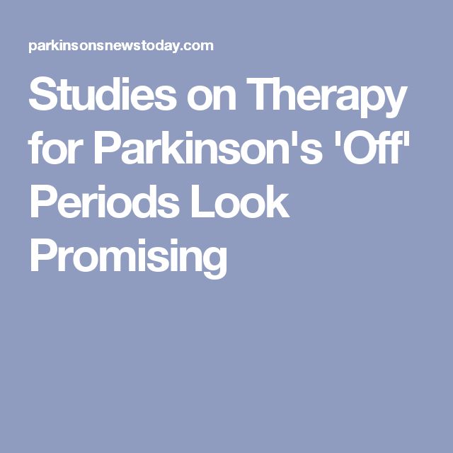 New Therapy for Parkinsons Off Periods Shows Promising Results ...