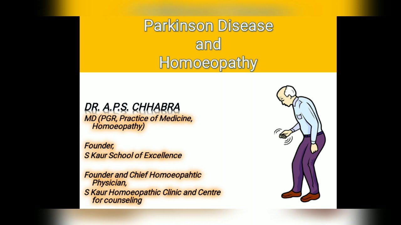 Parkinson Disease and Homoeopathy: How to manage Parkinson ...