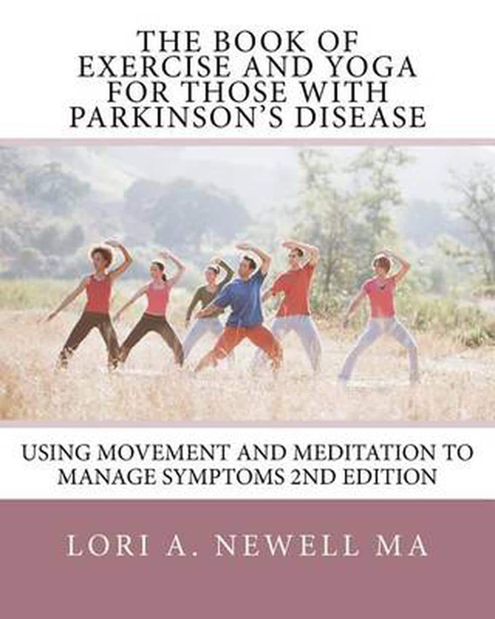 The Book of Exercise and Yoga for Those with Parkinson