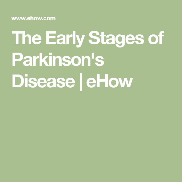 The Early Stages of Parkinson