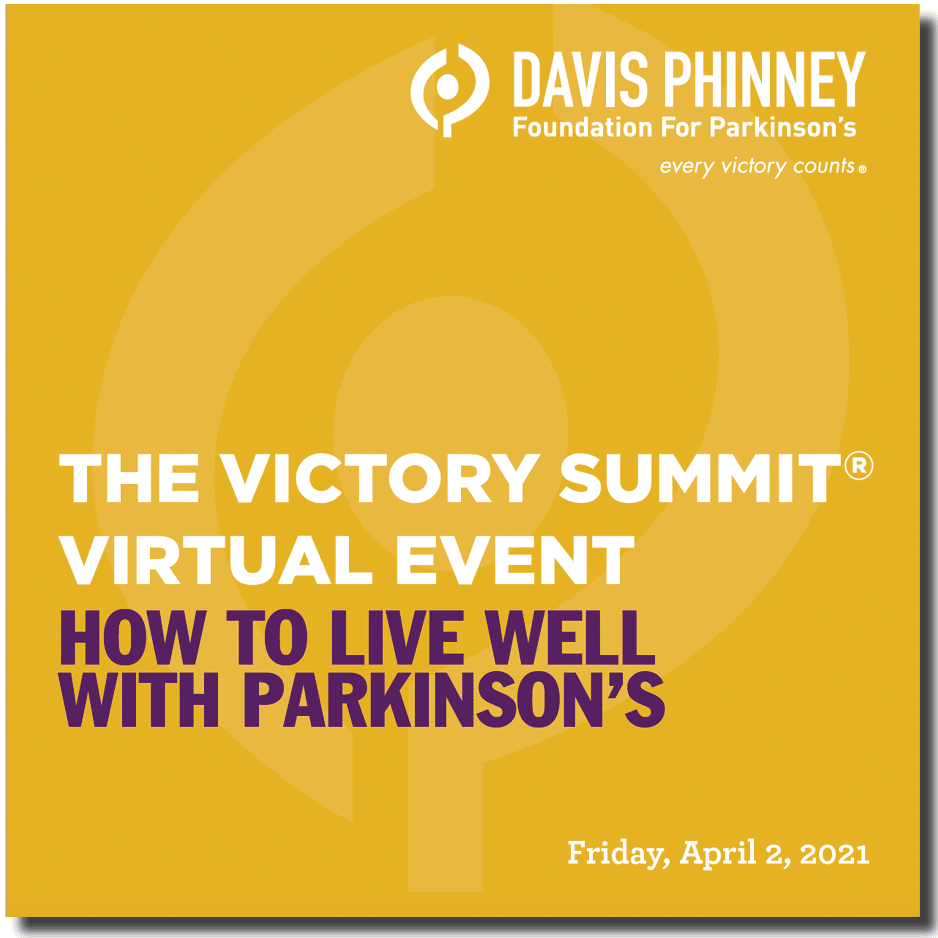 The Victory SummitÂ® Virtual Event: How to Live Well with Parkinson