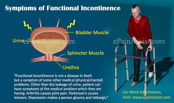 What Can Cause Functional Incontinence and How is it Treated?