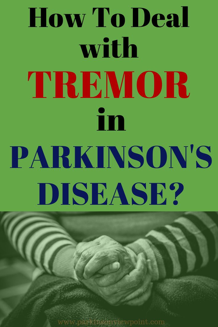 What is Parkinson’s tremor and how to deal with it ...